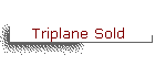 Triplane Sold