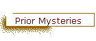 Prior Mysteries