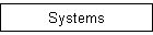 Systems