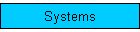 Systems