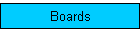 Boards